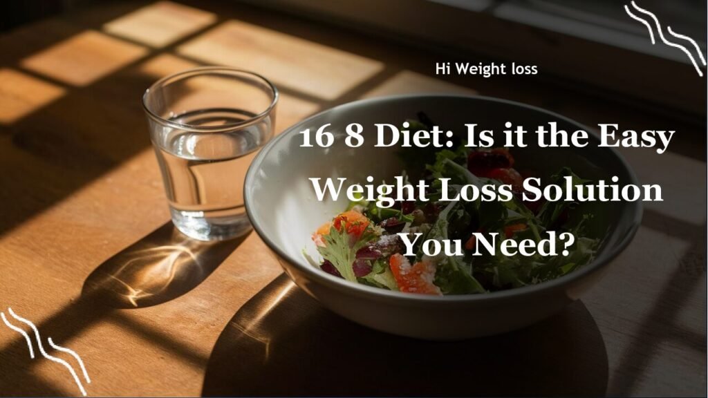 16 8 Diet Is it the Easy Weight Loss Solution You Needpdf