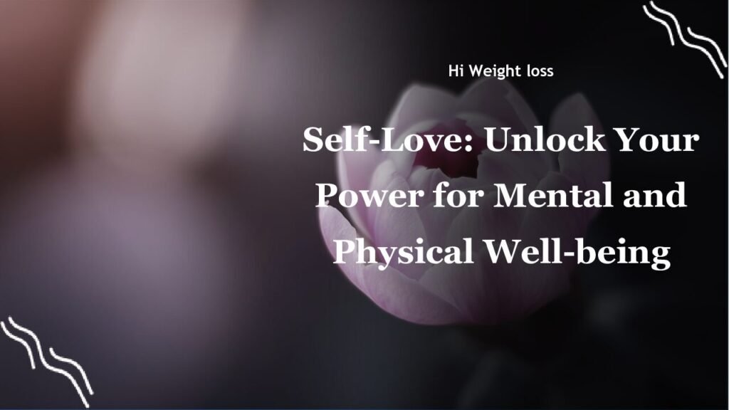Self Love Unlock Your Power for Mental and Physical Well being pdf