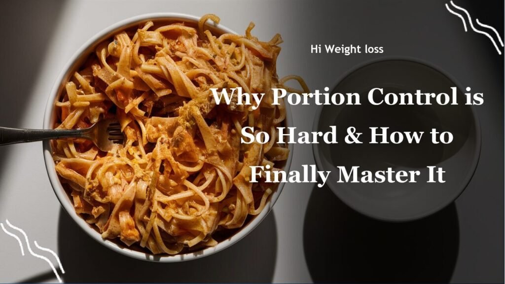 Why Portion Control is So Hard How to Finally Master It pdf