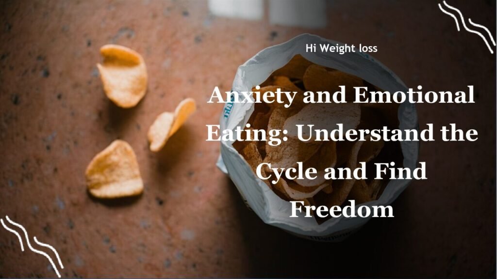 Anxiety and Emotional Eating Understand the Cycle and Find Freedom pdf