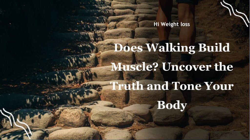 Does Walking Build Muscle Uncover the Truth and Tone Your Body pdf