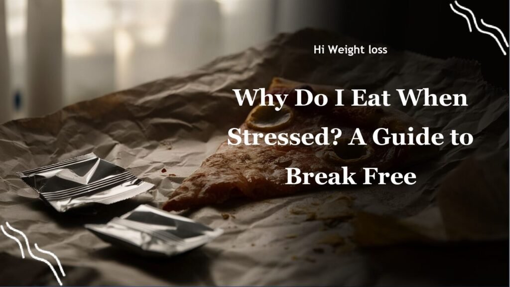 Why Do I Eat When Stressed A Guide to Break Free pdf