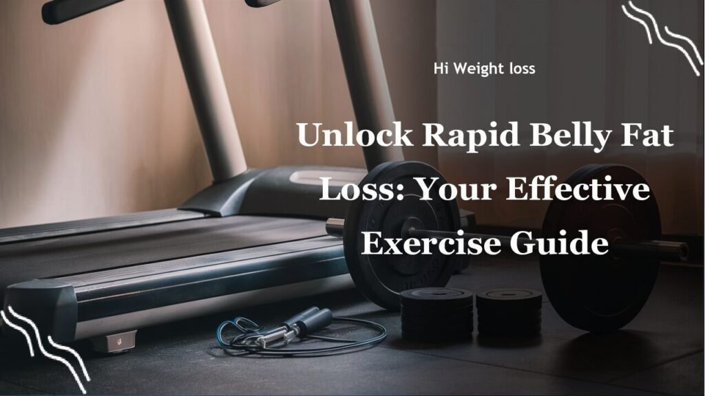 Unlock Rapid Belly Fat Loss Your Effective Exercise Guide pdf