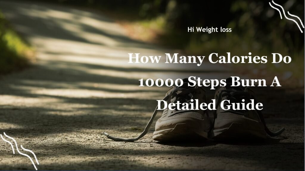 How Many Calories Do 10000 Steps Burn A Detailed Guide pdf