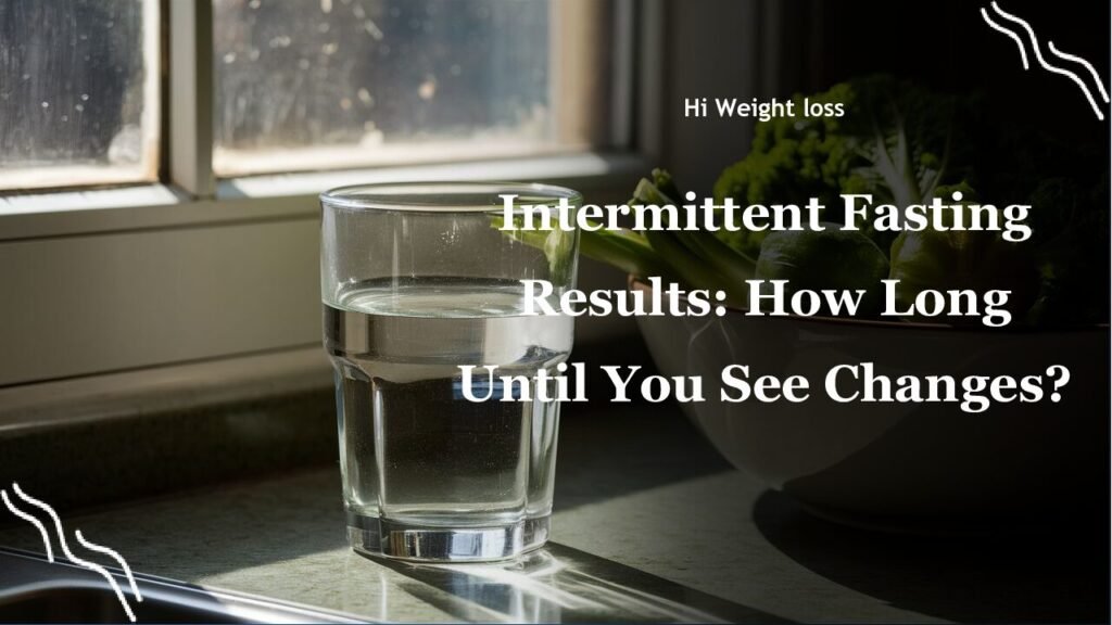 Intermittent Fasting Results How Long Until You See Changes pdf