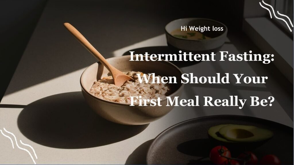 Intermittent Fasting When Should Your First Meal Really Be pdf