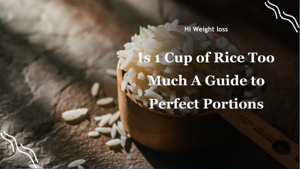 Is 1 Cup of Rice Too Much A Guide to Perfect Portions pdf