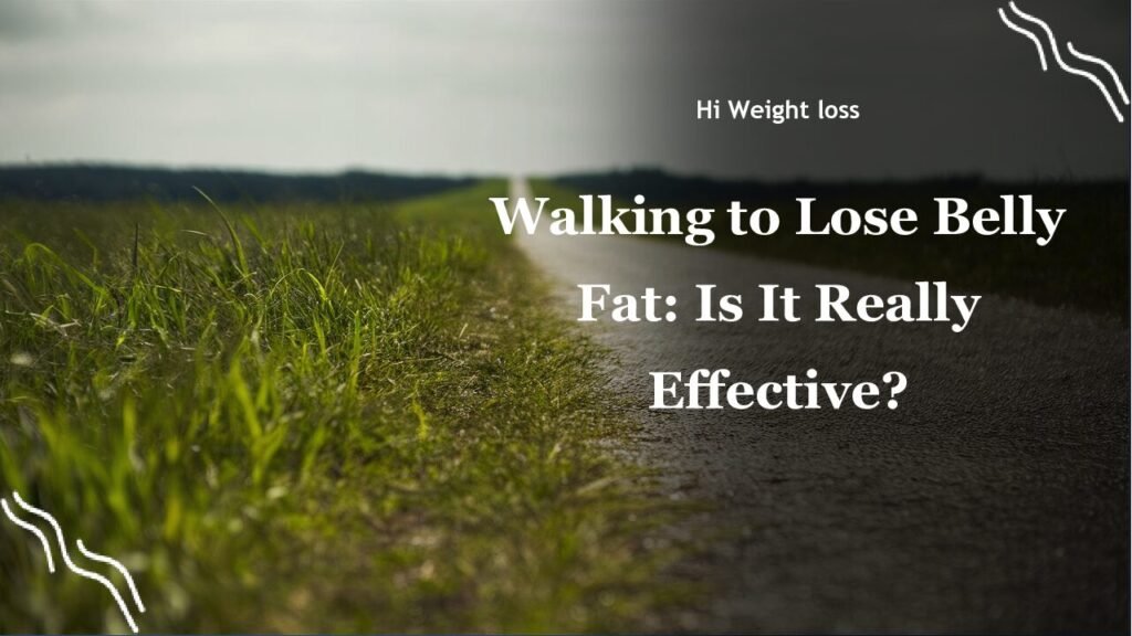 Walking to Lose Belly Fat Is It Really Effective pdf