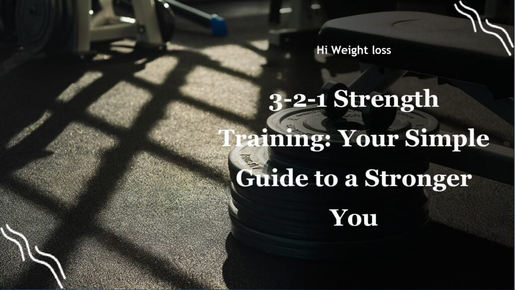 3 2 1 Strength Training Your Simple Guide to a Stronger You pdf