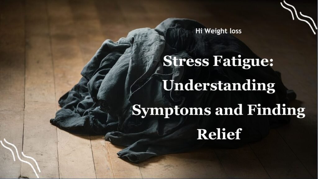 Stress Fatigue Understanding Symptoms and Finding Relief pdf