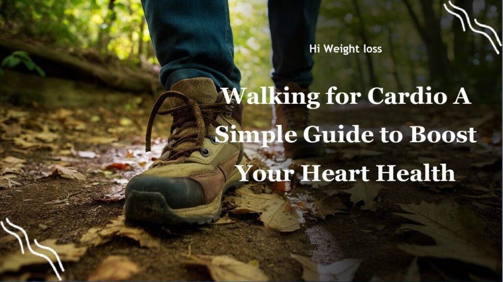 Walking for Cardio A Simple Guide to Boost Your Heart Health pdf