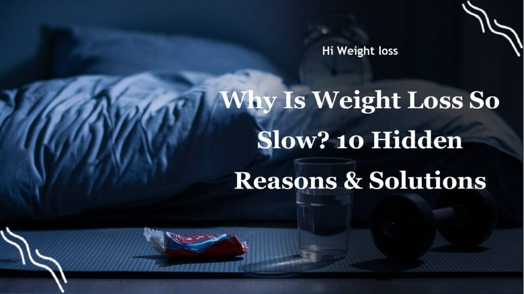 Why Is Weight Loss So Slow 10 Hidden Reasons Solutions pdf