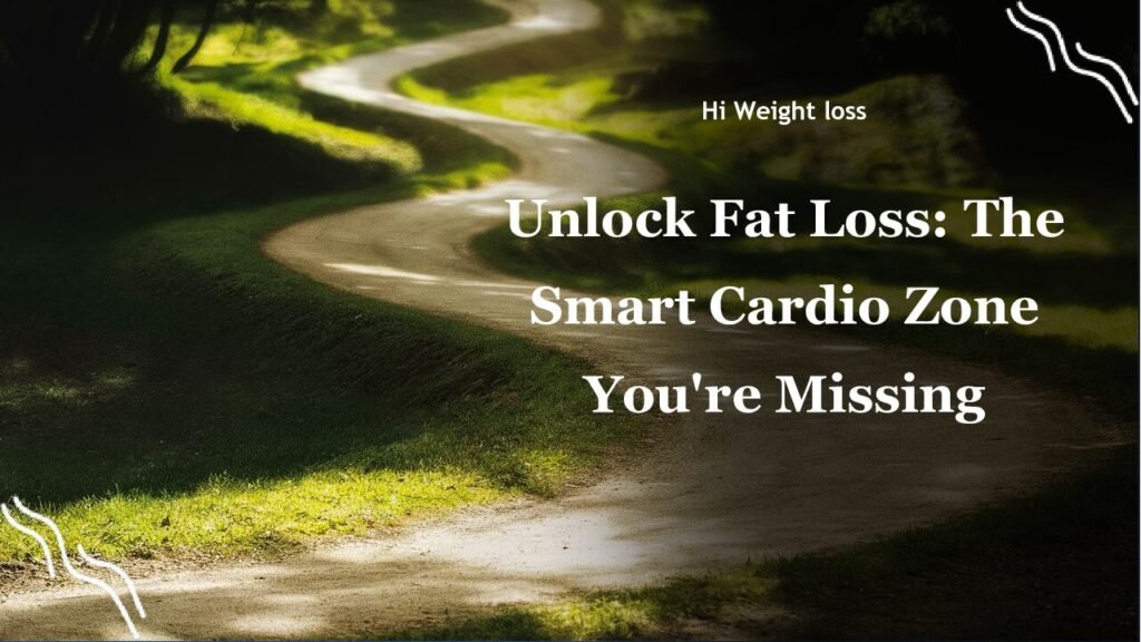 Unlock Fat Loss The Smart Cardio Zone Youre Missing pdf