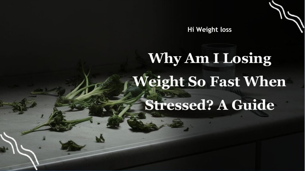 Why Am I Losing Weight So Fast When Stressed A Guide pdf