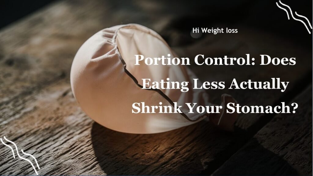 Portion Control Does Eating Less Actually Shrink Your Stomach pdf