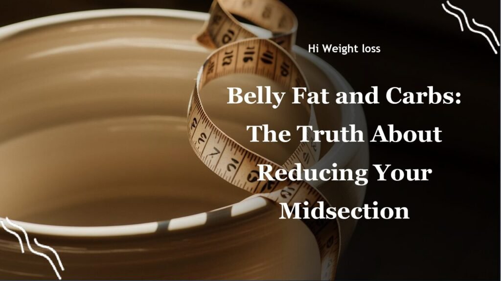 Belly Fat and Carbs The Truth About Reducing Your Midsection pdf
